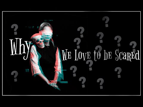 Why We Love to be Scared: Exploring Our Fascination with Horror