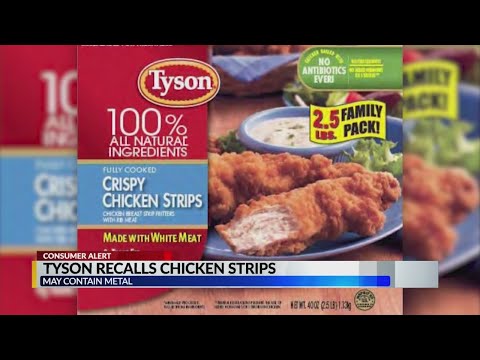 Nearly 12 million pounds of Tyson Chicken Strips...