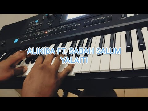 ALIKIBA FT. Sabah SALUM - YALAITI