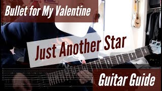 Bullet for My Valentine - Just Another Star Guitar Guide