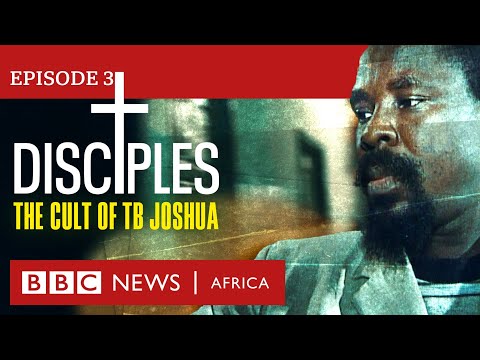 DISCIPLES: The Cult of TB Joshua, Ep 3 - The Collapse -  BBC Africa Eye documentary