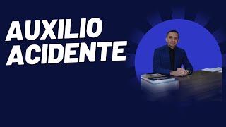 AUXILIO- ACIDENTE, QUEM TEM DIREITO?
