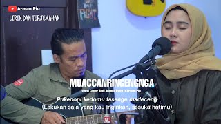 Download lagu VIRAL‼️ MUACCANRINGENGNGA Versi Cover Akustik Andi Ananda ft Arman Pio mp3