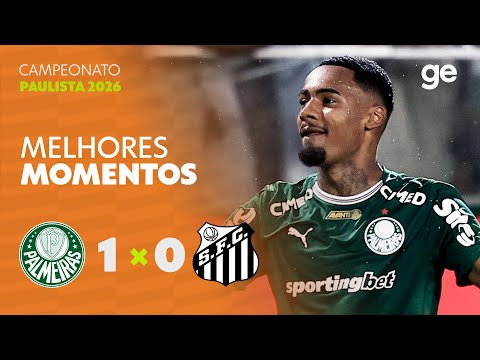 PALMEIRAS 1 X 0 SANTOS | MELHORES MOMENTOS | 2ª RODADA | CAMPEONATO PAULISTA 2026 | ge.globo