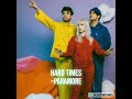 Paramore Hard Times Audio (HQ)