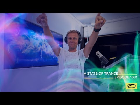 A State of Trance Episode 1031 - Armin van Buuren (@astateoftrance)