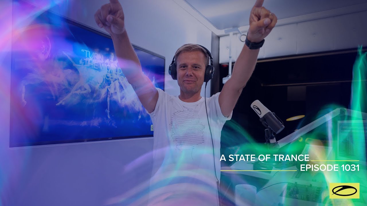 Armin van Buuren - Live @ A State Of Trance Episode 1031 (#ASOT1031) 2021