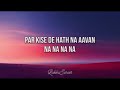 Vigdiyan Heeran Lyrics Yo Yo Honey Singh New Punjabi Song