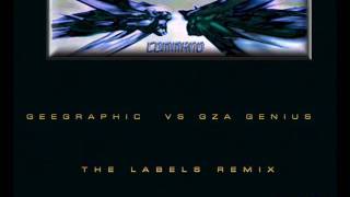 GeeGraphic vs GZA Genius, The Labels Remix.wmv