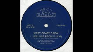 West Coast Crew - Jealous People
