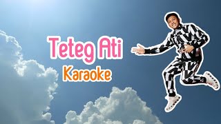 Download lagu (Karaoke Version) Teteg Ati by Denny Caknan mp3 Download lagu (Karaoke Version) Teteg Ati by Denny Caknan mp3