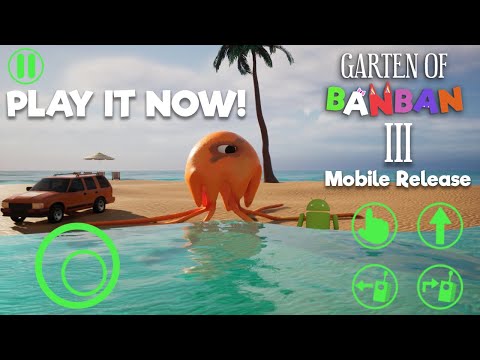 Garten of Banban 3 - Official Mobile Trailer (OUT NOW!)