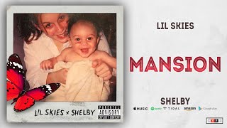 Lil Skies - Mansion (Shelby)