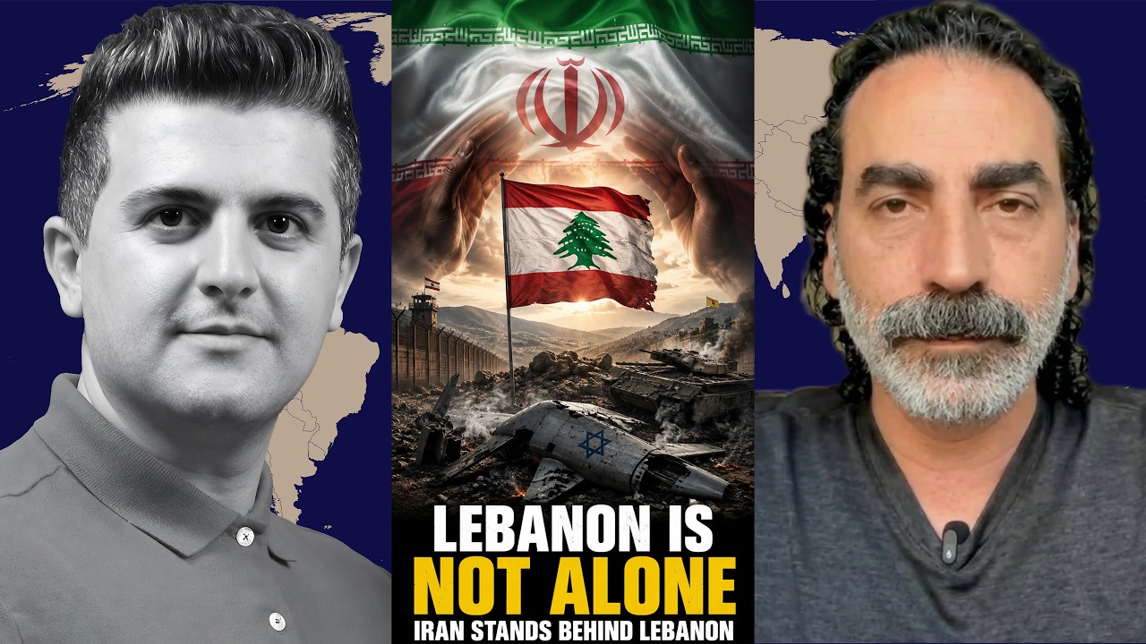 Laith Marouf: Hezbollah Wipes Out Israeli Plan as Iran Backs Lebanon Hard