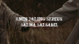 Download lagu Amin Paling Serius | Salma Salsabil mp3 Download lagu Amin Paling Serius | Salma Salsabil mp3