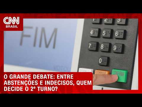 Abstenção ou indeciso: quem decide o 2º turno? | O GRANDE DEBATE