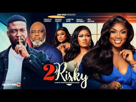 LATEST GHANAIAN MOVIE 2RISKY- FT/EMELIA BROBBEY, SANDRA ABABIO, LORETTA,KINGSLEY YAMOAH,PANTAN,ATO, 