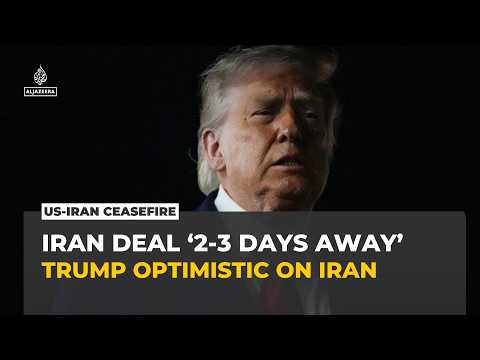Trump says Iran deal could be signed within days