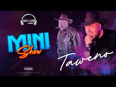 Taweno | Mini Show (De Locos Online)
