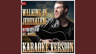 Walking in Jerusalem (In the Style of Bill Monroe) (Karaoke Version)