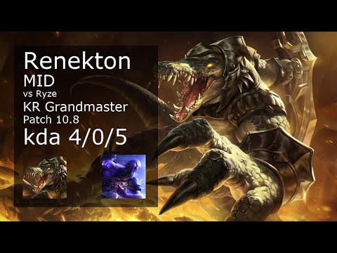 Renekton vs Ryze Mid - KR Grandmaster 4/0/5 Patch 10.8 Gameplay // [롤] 레넥톤 vs 라이즈 미드