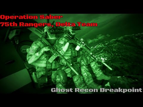 Ghost Recon Breakpoint - Operation Saber - 75th Rangers Delta Team - Milsim
