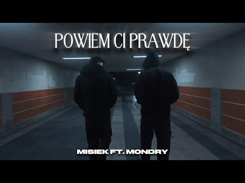 MISIEK - POWIEM CI PRAWDĘ FT. M0NDRY [VIDEO]