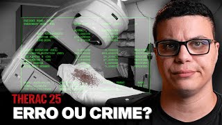 O ERRO DE SOFTWARE MAIS LETAL DA HISTÓRIA | THERAC 25