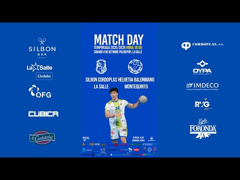 Temp.25/26. Balonmano 1ª Nacional Silbon Cordoplas La Salle - BM Montequinto Jornada 4