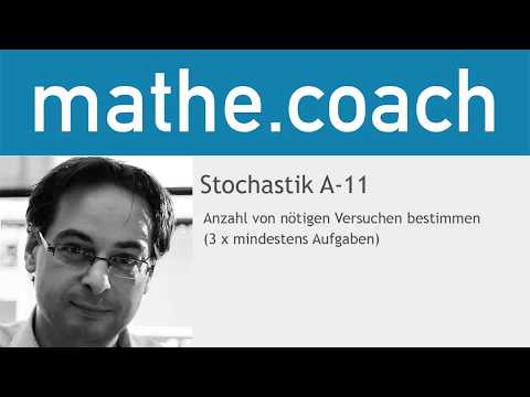 Stochastik A11 - Drei mal mindestens Aufgabe