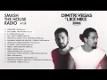 Dimitri Vegas & Like Mike - Smash The House ...