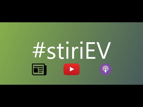 Știri despre mașini electrice - episodul 3 - 18.05.2020 #stiriEV #podcast