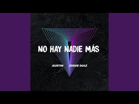 No Hay Nadie Más