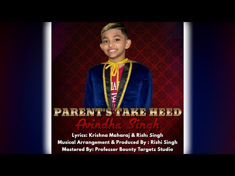 Avindha Singh - Parents Take Heed (2020 Schools Intellectual Chutney Soca Monarch Winner)