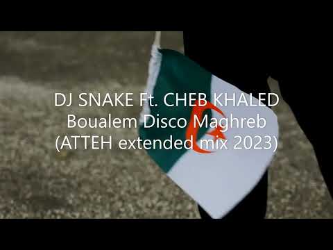 Trailer DJ SNAKE ft. CHEIKHA RIMITTI & CHEB KHALED "Boualem Disco Maghreb" (ATTEH extended mix 2023)