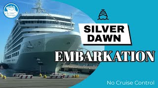 Silver Dawn - Embarkation