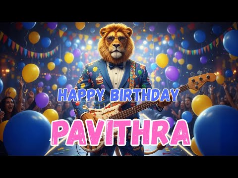 PAVITHRA Happy Birthday Song - Happy Birthday to Pavithra