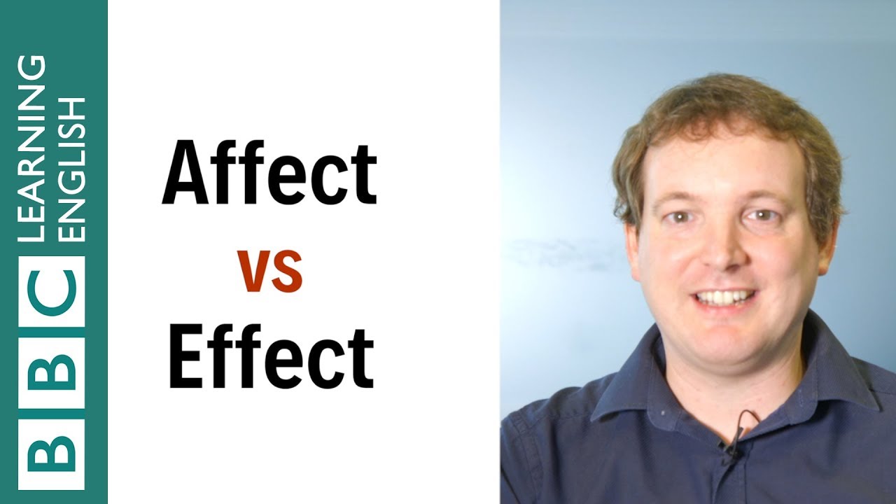 Affect vs Effect - English In A Minute