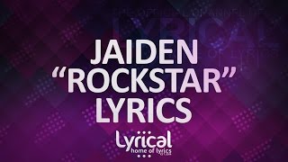 Jaiden - Rockstar (Prod. Steezefield) Lyrics
