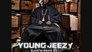 YOUNG JEEZY FT. T.I - I GOT MONEY [DIRTY]