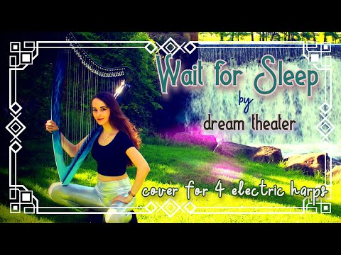 Dream Theater's "Wait for Sleep" - Cover for 4 Electric Harps
