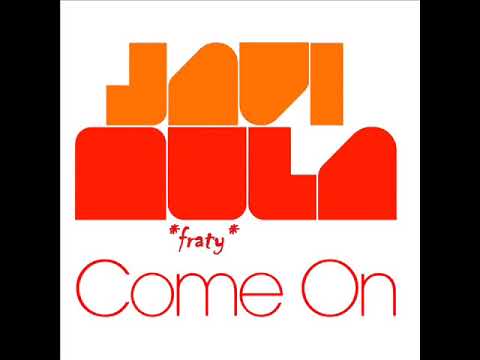 Javi Mula - Come on