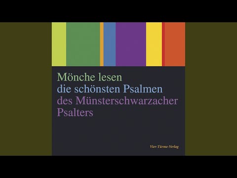 Kapitel 49 - Mönche lesen die schönsten Psalmen des Münsterschwarzacher Psalters