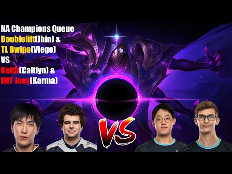NA Champions Queue - Doublelift(Jhin) & TL Bwipo(Viego) VS Keith(Caitlyn) & IMT Joey(Karma)