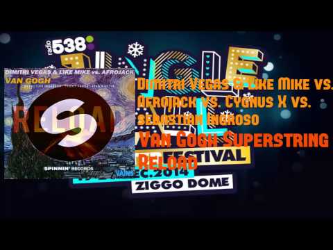 Dimitri Vegas & Like Mike vs. Afrojack vs. Sebastian Ingrosso - Van Gogh Reload (W&W Mashup)