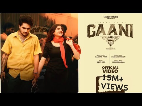 GAANI (FULL VIDEO) RABAAB PB 31 ft Deepak Dhillon | Mahi Sharma   | Latest Punjabi Songs 2024
