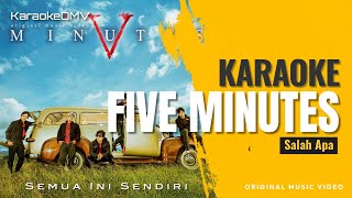Download lagu Five Minutes - Salah Apa ( Karaoke Original ) mp3 Download lagu Five Minutes - Salah Apa ( Karaoke Original ) mp3