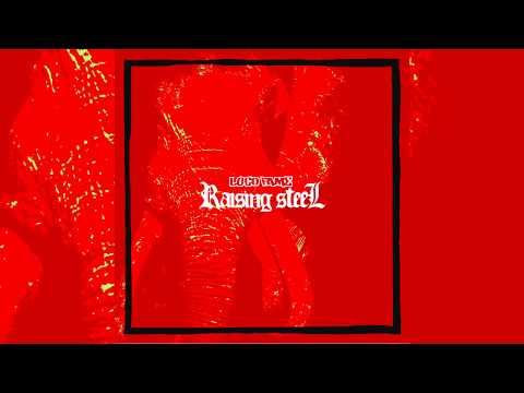 LOCO FAME - RAISING STEEL