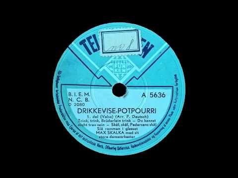 Drikkevise-Potpourri - Del 1 & 2 - Max Skalka´s Danseorkester - 1948
