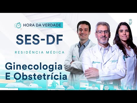 Hora da Verdade Ginecologia e Obstetrícia SES-DF Residência Médica 2025